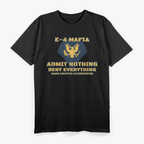 US Army E-4 Mafia Admit Nothing Deny Everything T-Shirt