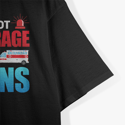 It's Not Road Rage If You Have Sirens, EMT EMS Paramedic T-Shirt