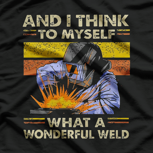 Retro Welder And I Think T-Shirt