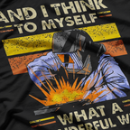 Retro Welder And I Think T-Shirt