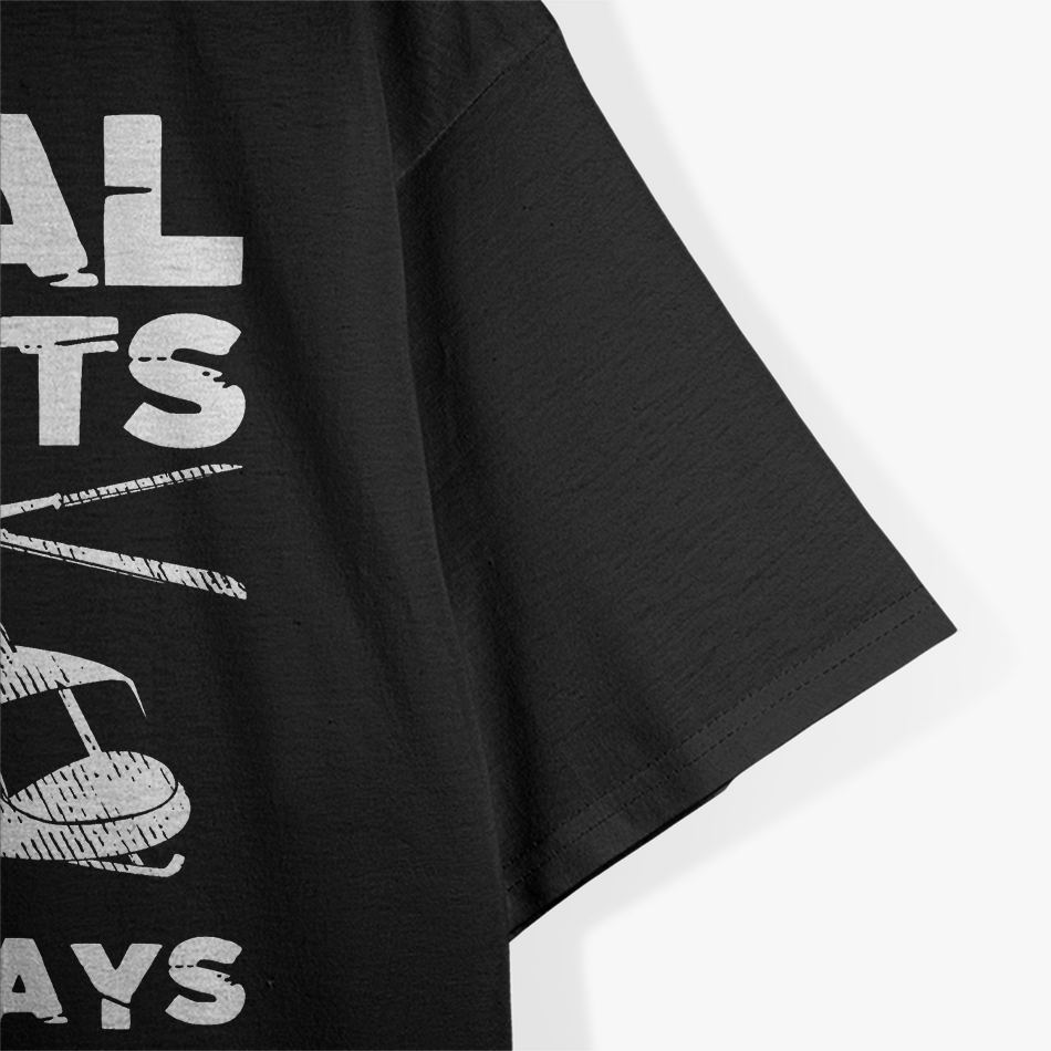 Aviation Real Pilots Don't Need Runways Helicopter Pilot T-Shirt