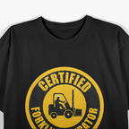 Forklift Operator T-Shirt