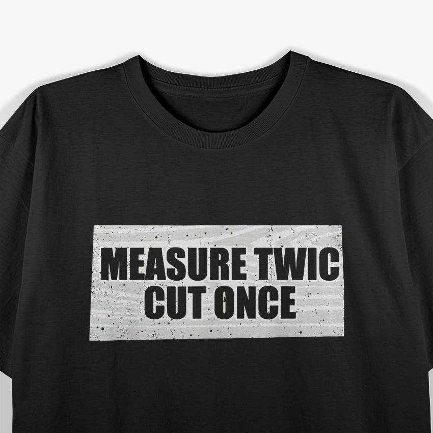 Funny Woodworking Contractor T-Shirt