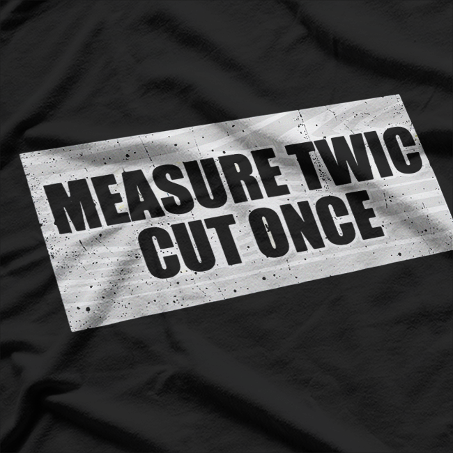 Funny Woodworking Contractor T-Shirt
