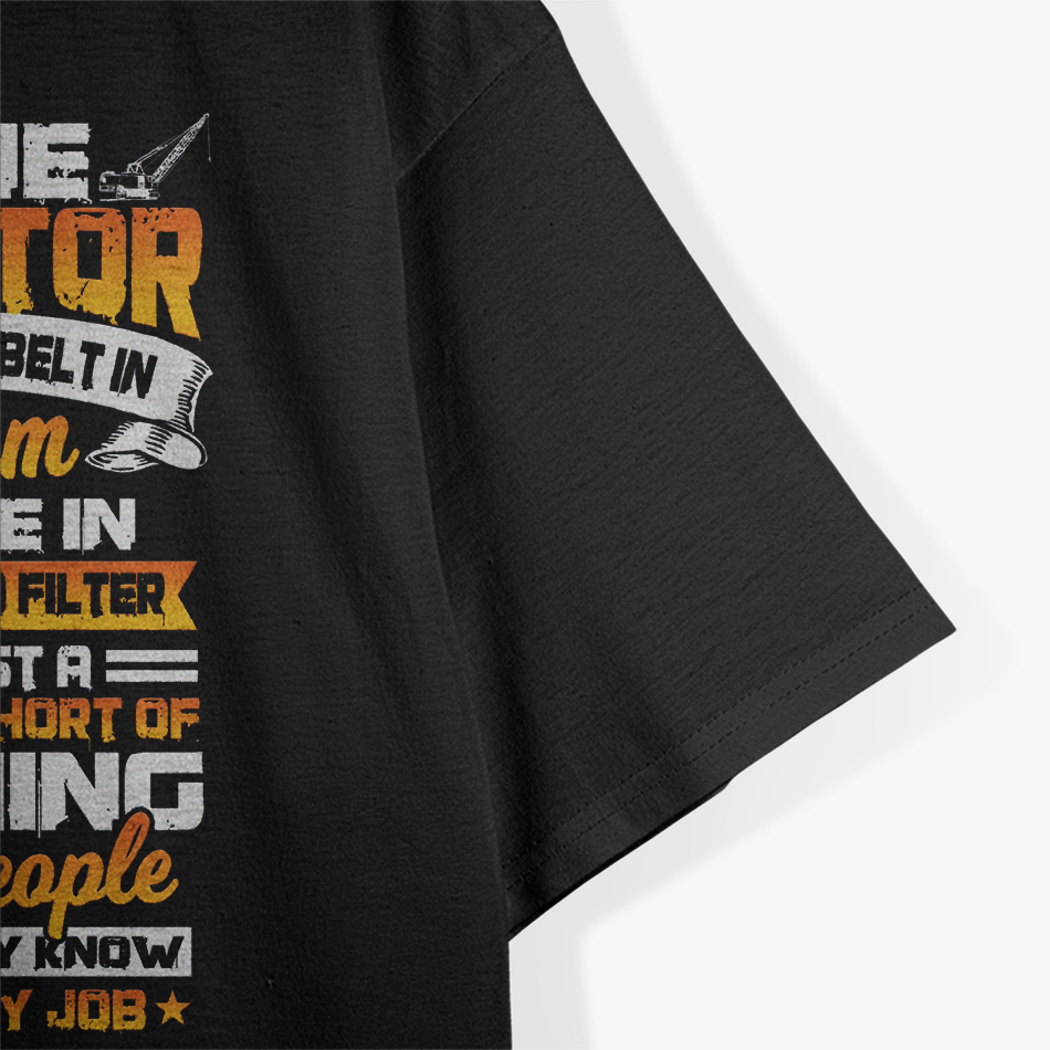 Crane Operator Funny Construction T-Shirt