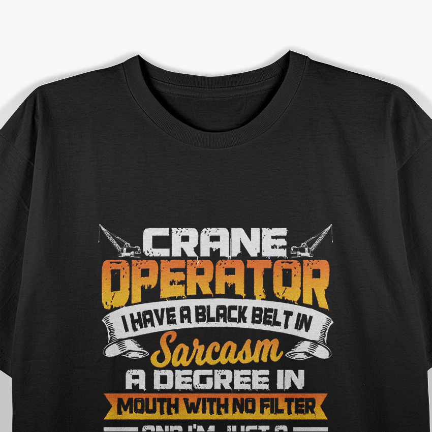 Crane Operator Funny Construction T-Shirt