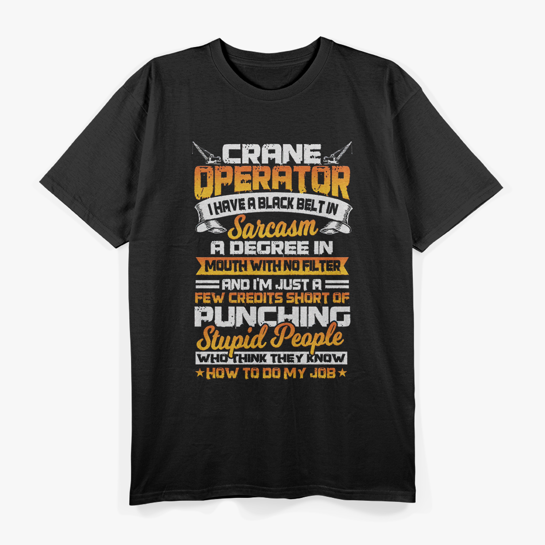 Crane Operator Funny Construction T-Shirt