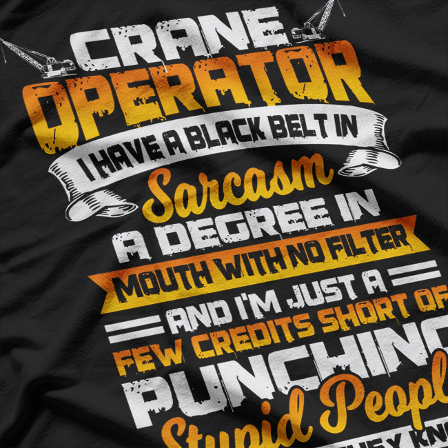 Crane Operator Funny Construction T-Shirt