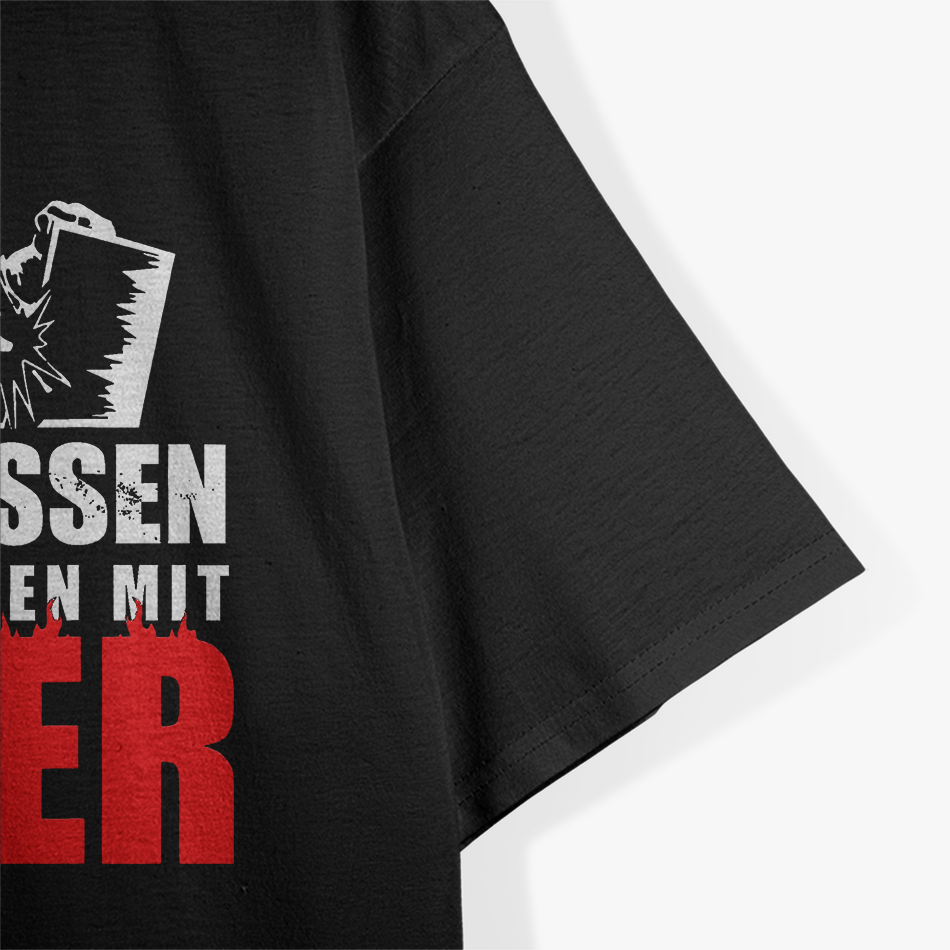 Welder Welding Is As Sewing With Fire T-Shirt
