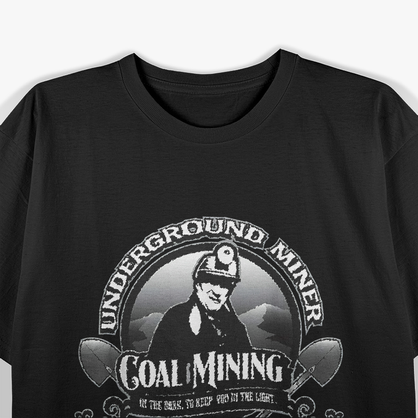 Coal Mining Underground Miner Retired Miner God Family Coal T-Shirt