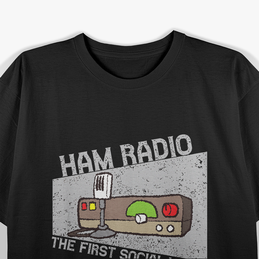Ham Radio First Social Media Amateur Radio Operator T-Shirt