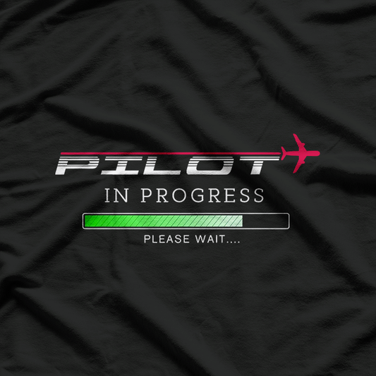 Pilot In Progress Funny Pilot Aviation Airplane T-Shirt