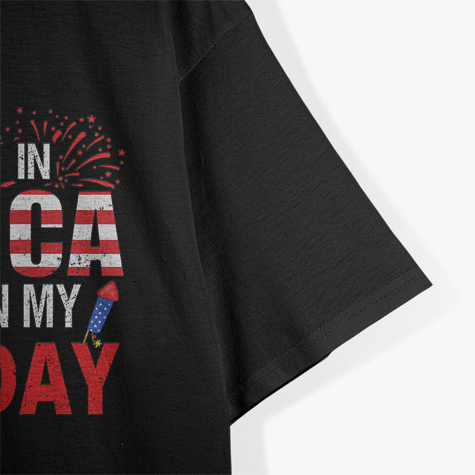 4th of July Birthday Patriotic Birthday, Born In 4th Of July T-Shirt