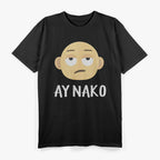 Ay Nako Funny Filipino Philippines Pinoy Pinay T-Shirt