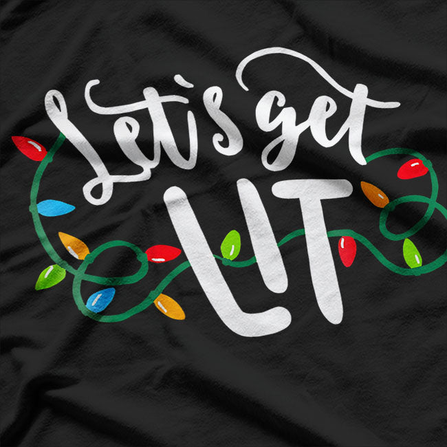 Lets Get Lit Christmas Colorful T-Shirt