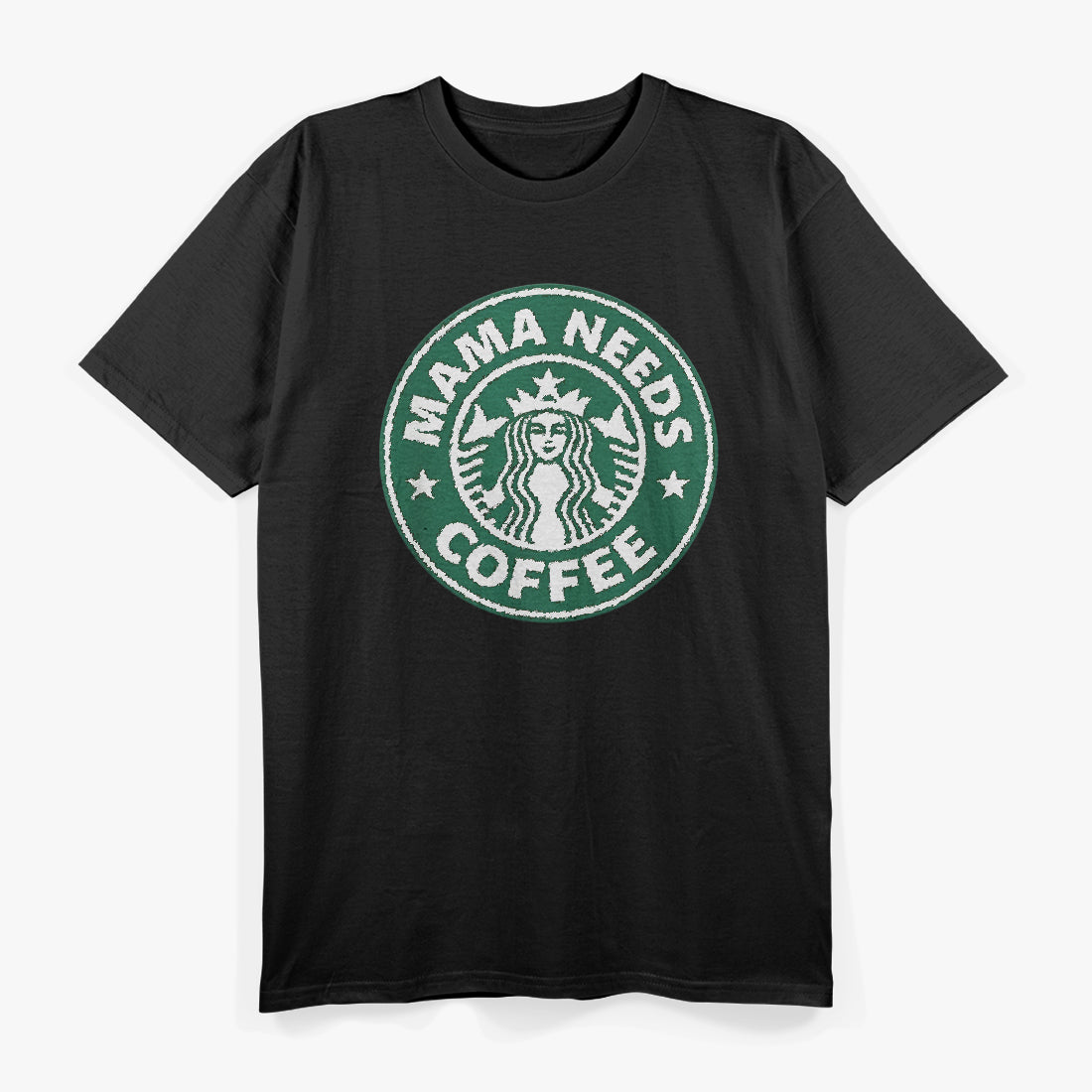 Mama Needs Coffee T-Shirt