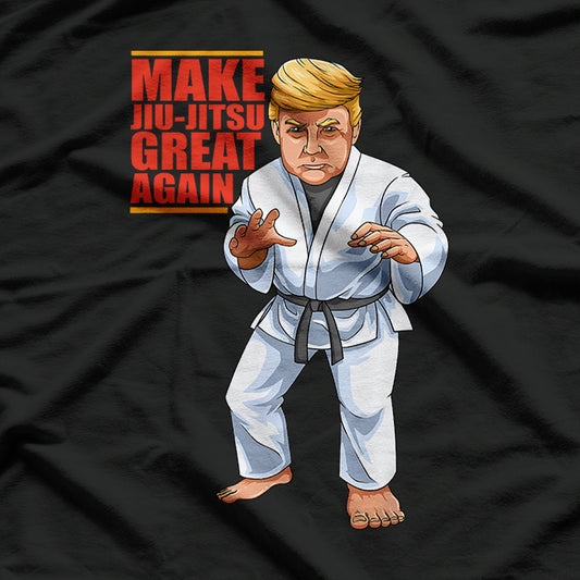 Trump Make Jiu Jitsu Great Again T-Shirt