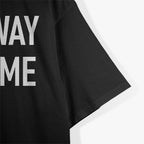 Get Away From Me, Funny Jokes Sayings T-Shirt