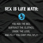 Funny Humor SEX LIKE MATH Naughty T-Shirt