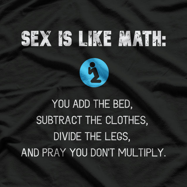 Funny Humor SEX LIKE MATH Naughty T-Shirt