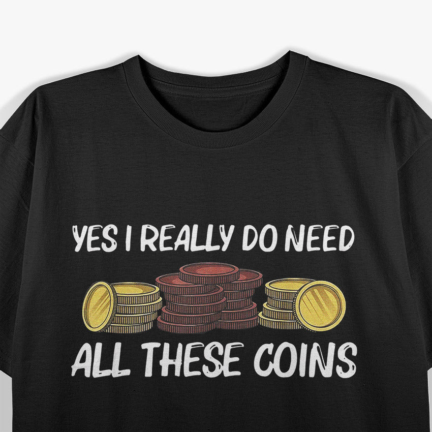 Funny Coin Collector Gift For Men Women T-Shirt