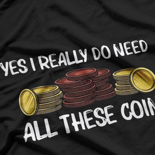 Funny Coin Collector Gift For Men Women T-Shirt