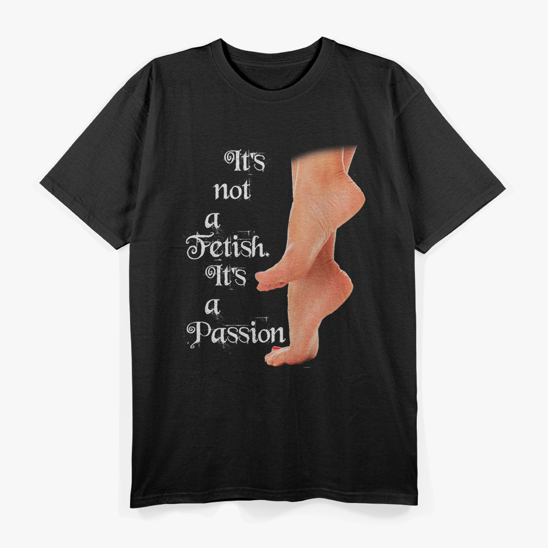 Funny Foot Fetish T-Shirt