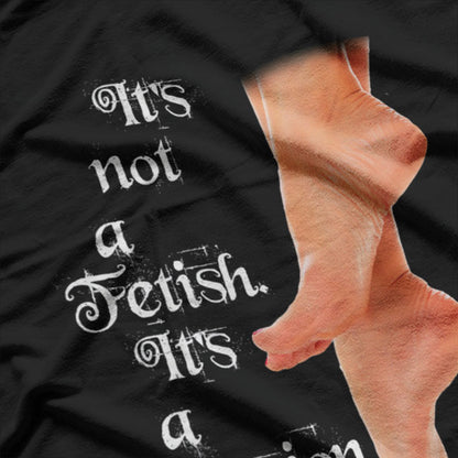 Funny Foot Fetish T-Shirt