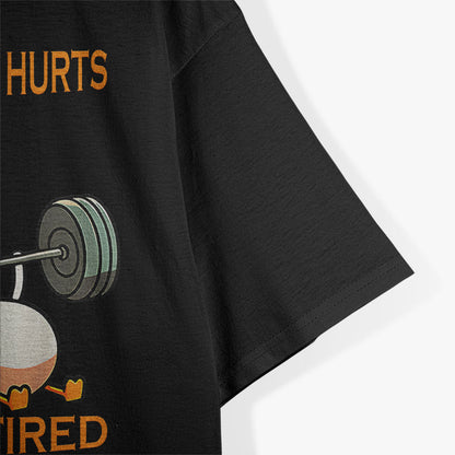 Everything Hurts And I'm Tired Funny Duck Fitness Weightlifting T-Shirt