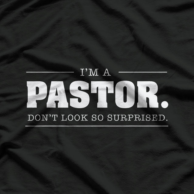 Funny I'm A Pastor T-Shirt