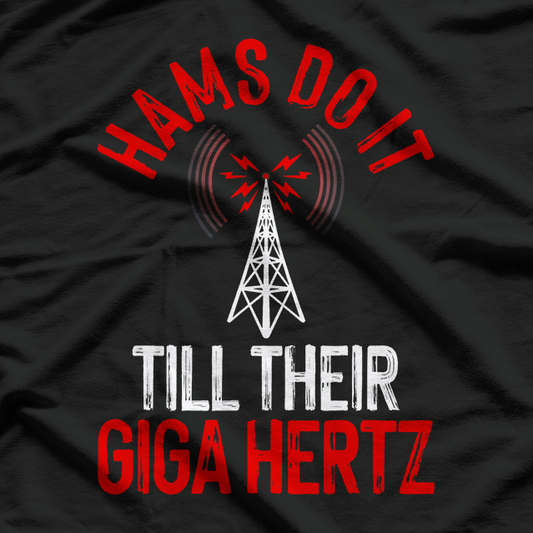 Hams Radio Gift, Amateur Radio Operator T-Shirt