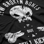 Saying Quote Few Broken Bones But Still Kicking T-Shirt