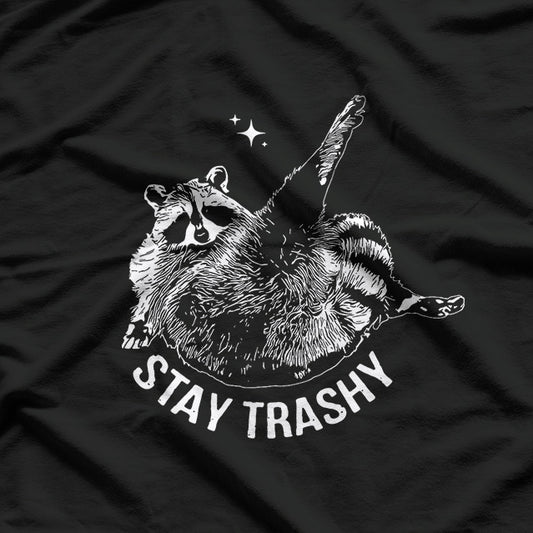 Stay Trashy Funny Raccoon Trash Panda Raccoon Meme T-Shirt