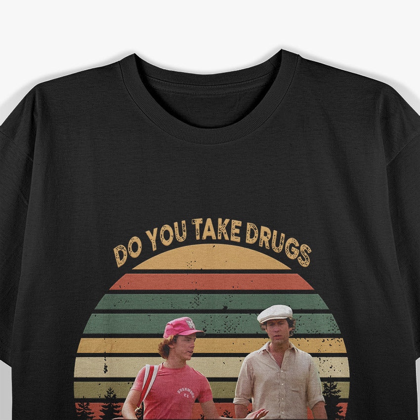 Do You Take D Vintage T-Shirt