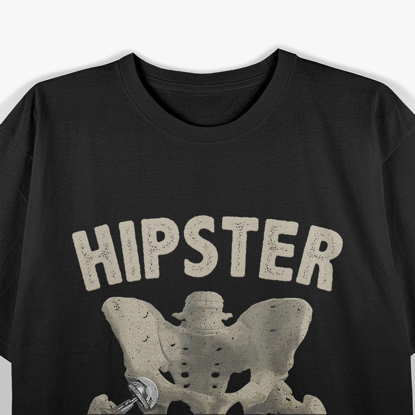 Hip Replacement Surgery Gift Hipster Orthopaedic T-Shirt