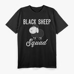I Am The Black Sheep Of The Family | Be Yourself T-Shirt