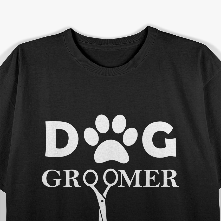 Dog Groomer for Pet Puppy Grooming T-Shirt