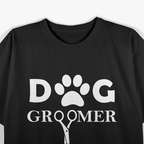Dog Groomer for Pet Puppy Grooming T-Shirt