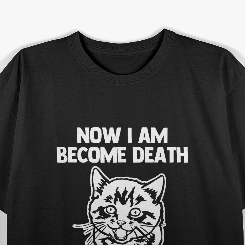Now I Am Become Death Destroyer Of Worlds T-Shirt