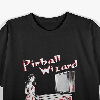 Pinball Wizard Pinball Machine T-Shirt