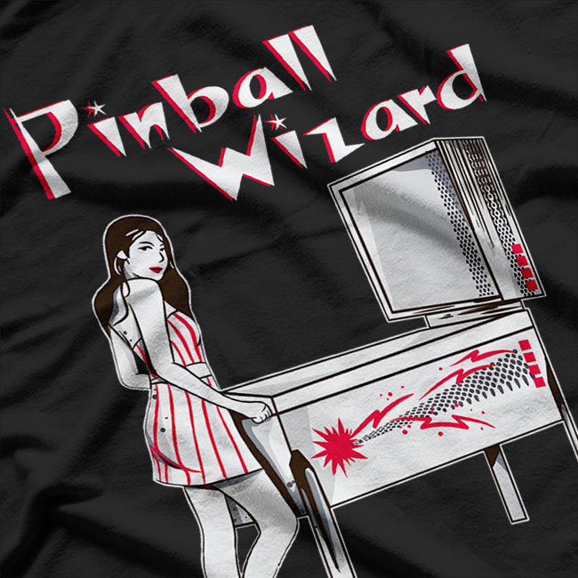 Pinball Wizard Pinball Machine T-Shirt