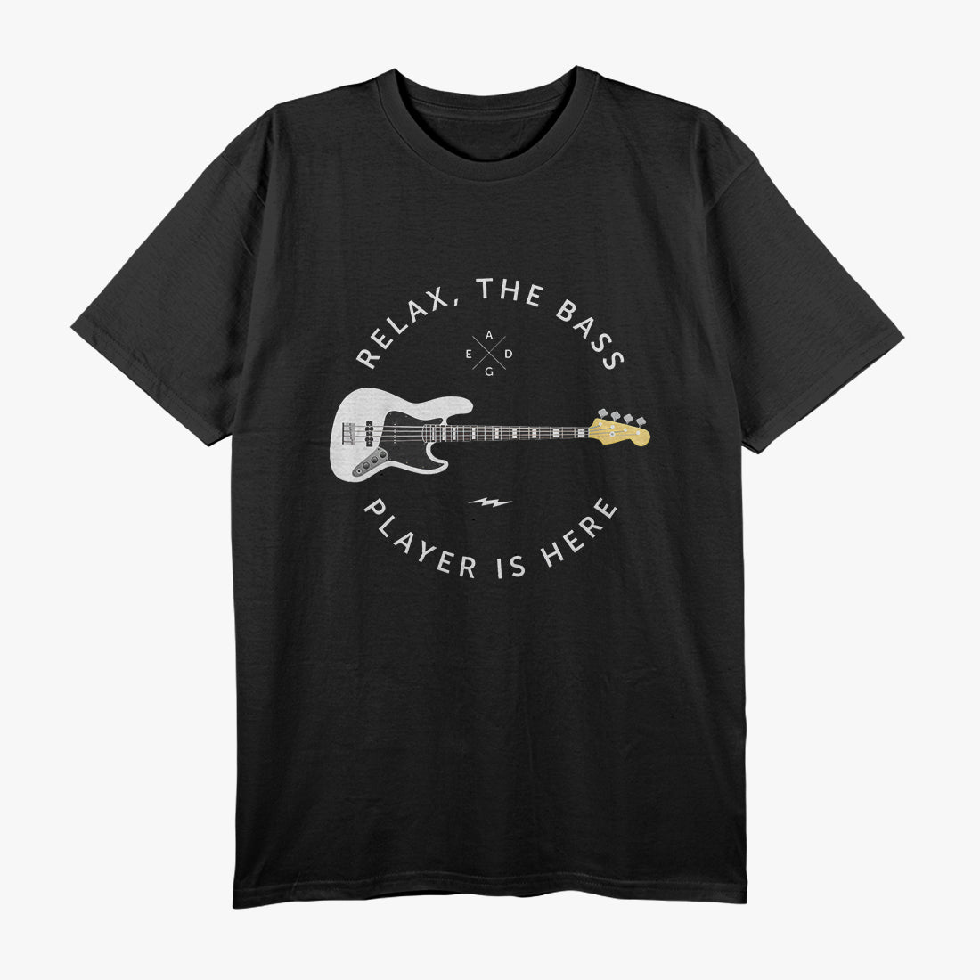 Relax, The Bass Player Is Here T-Shirt
