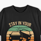 Stay In Your Lane Bro Funny Sayings Vintage Style T-Shirt