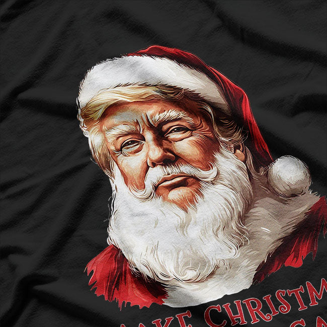 Donald Trump as Santa Claus, Make Christmas Great Again T-Shirt