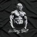 History BuffGeorge Washington Funny History T-Shirt