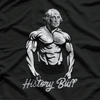 History BuffGeorge Washington Funny History T-Shirt