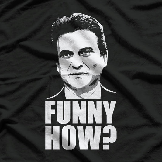 Mens Funny How Joe Pesci T-Shirt