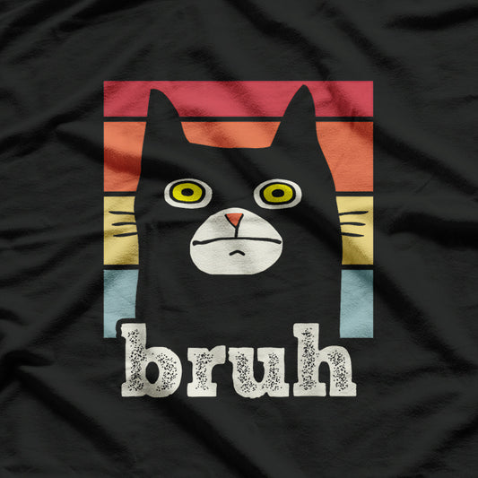 Funny Meme saying Bruh with Cat Greetings Retro T-Shirt