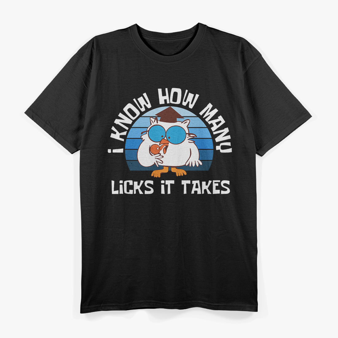 Funny Owl How Many Licks Does It Take Retro Vintage T-Shirt