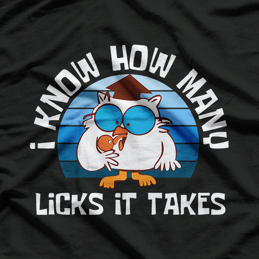 Funny Owl How Many Licks Does It Take Retro Vintage T-Shirt